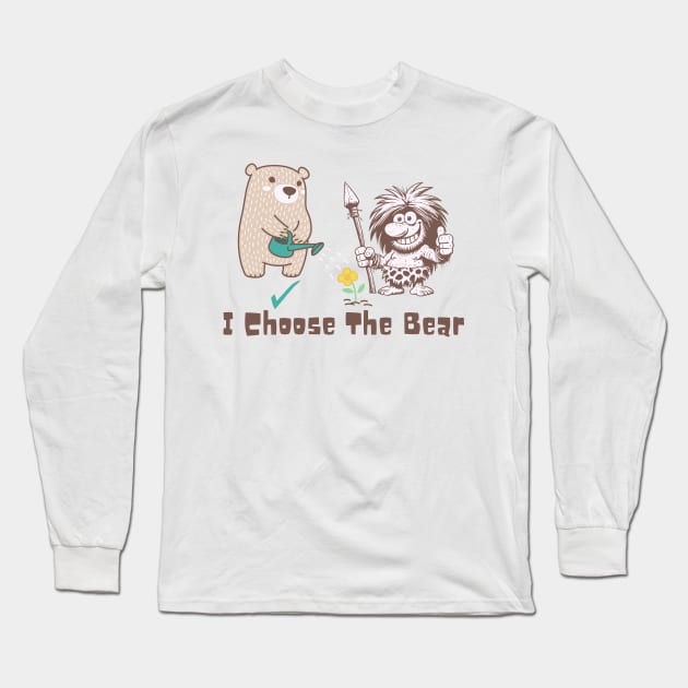 I Choose The Bear Long Sleeve T-Shirt by Etopix